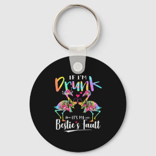 If I'm Drunk It's My Ie's Fault Flamingo Floral Ti Key Ring