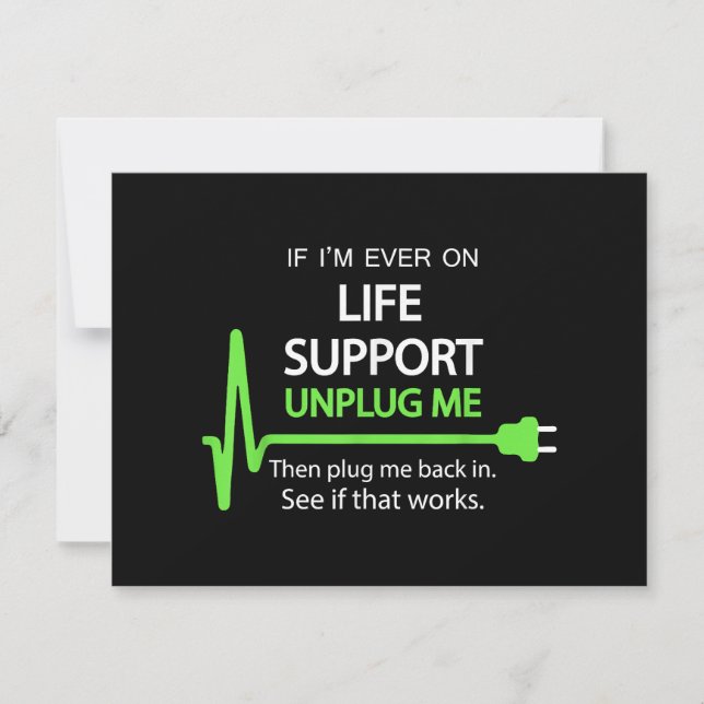 If i'm ever on life support T Shirt Funny sarcasti (Front)