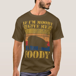 If I'm Moody Give Me Foody Funny Hangry Pig Lover  T-Shirt