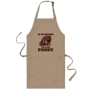 If I'm Moody Give Me Foody Hungry Racoon Foodie Long Apron