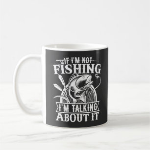 If I'm Not Fishing Lover Fisherman Dad Humour Funn Coffee Mug
