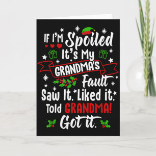 If I'm Siled It’s My Grandma’s Fault Funny Christm Card