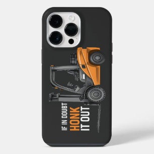 If In Doubt Honk It Out Funny Forklift Driver iPhone 14 Pro Max Case