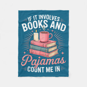 If involves books and pyjamas count in book lover fleece blanket