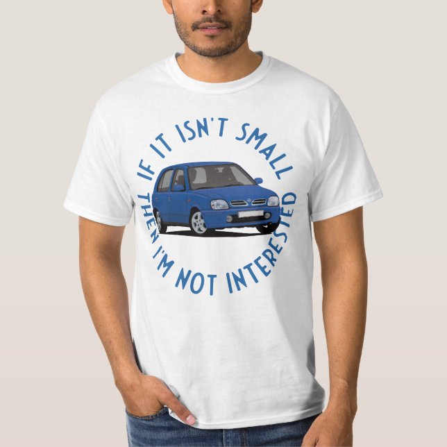 If is isn't small with a Micra/March K11C T-Shirt (Front)