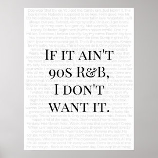 "If it Ain't 90s R&B, I Don't Want it" Tee Poster