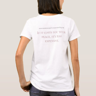 If It Costs You Your Peace T-Shirt