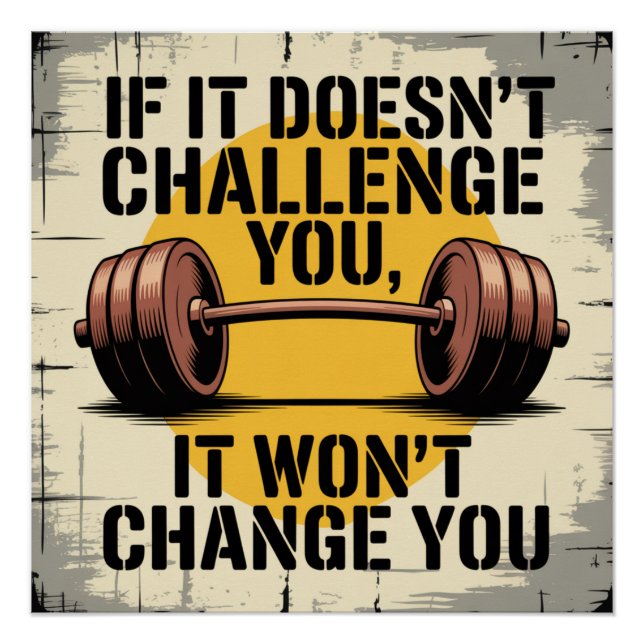 If It Doesn't Challenge You, It Won't Change You Poster (Front)