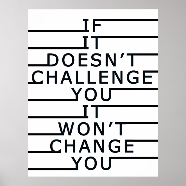 If It Doesn't Challenge You, It Won't Change You Poster (Front)
