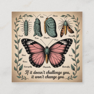If It Doesn't Challenge You, It Won't Change You Square Business Card