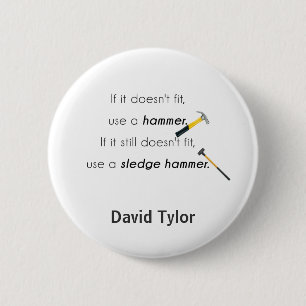 If it doesn't fit, 6 cm round badge