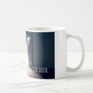 If it doesn't open it isn't you door coffee mug