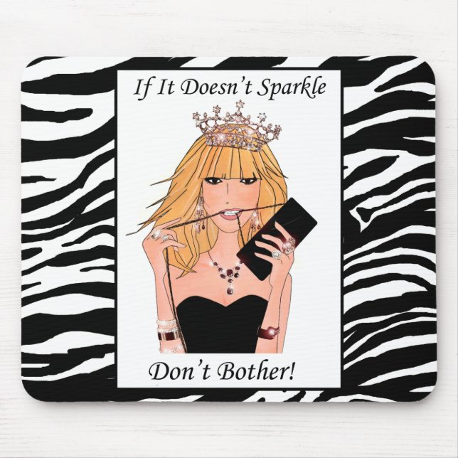 If It Doesn't Sparkle - Don't Bother!" Mouse Mat (Front)
