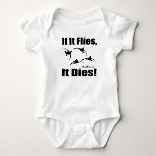 If It Flies It Dies Baby Bodysuit