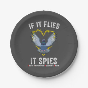 If It Flies It Spies Birds Are Not Real Funny Dron Paper Plate