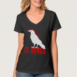 If It Flies It Spies Birds Conspiracy Joke Meme Su T-Shirt