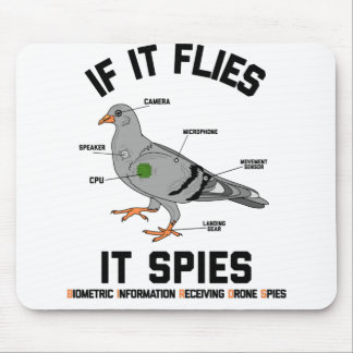 If It Flies It Spies Drone Spies Pigeon Bird Mouse Mat
