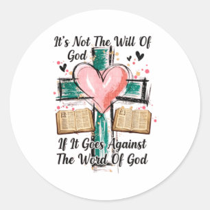 If It Goes Against The Word Of God Lover Groovy Ch Classic Round Sticker