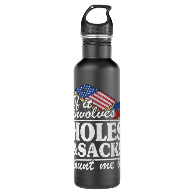 If It Has Holes And Sacks Count Me In 710 Ml Water Bottle (Front)