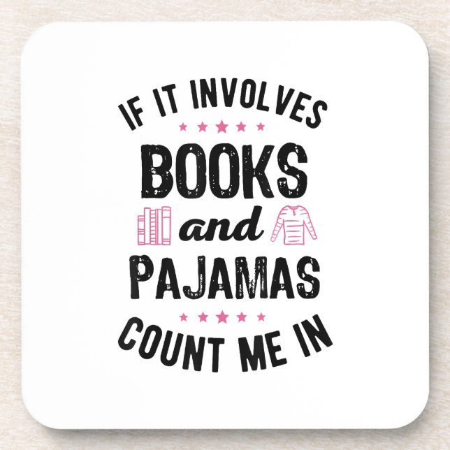 If It Involves Books and Pyjamas Book Lover Bookwo Coaster (Front)