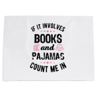 If It Involves Books and Pyjamas Book Lover Bookwo