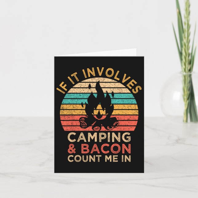 If It Involves Camping And Bacon Count Me In Outdo Card (Front)