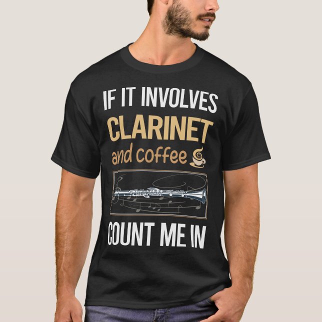 If It Involves Coffee Clarinet T-Shirt (Front)