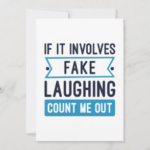 If It Involves Fake Laughing Thank You Card