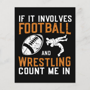 If It Involves Football And Wrestling Count Me Flyer