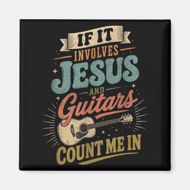 If It Involves Jesus And Guitars Guitarist Magnet (Front)