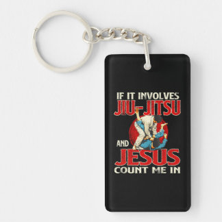 If It Involves Jiu Jitsu And Jesus Count Me In Key Ring