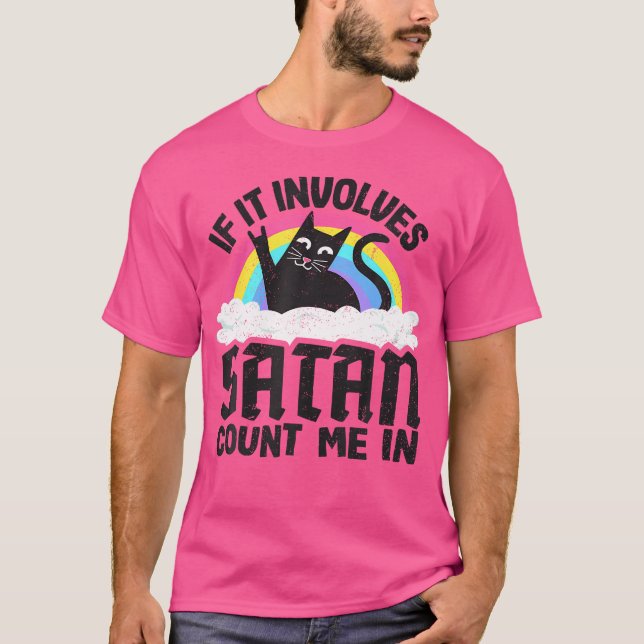 If It Involves Satan Count Me In Cat Heavy Metal R T-Shirt (Front)
