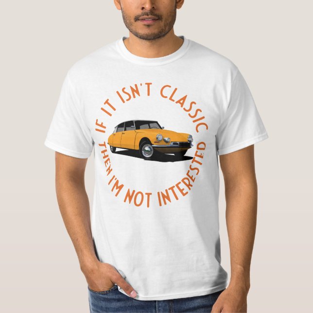 If  it isn't classic - ID/DS T-Shirt (Front)