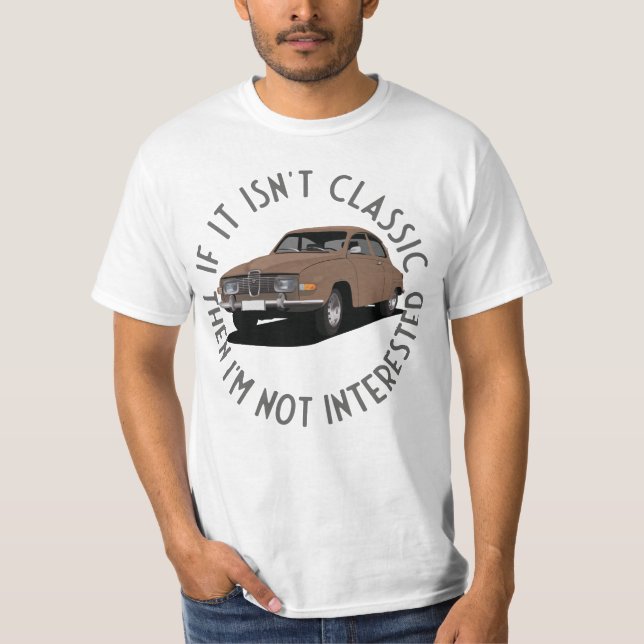 If  it isn't classic - Saab 96 T-Shirt (Front)