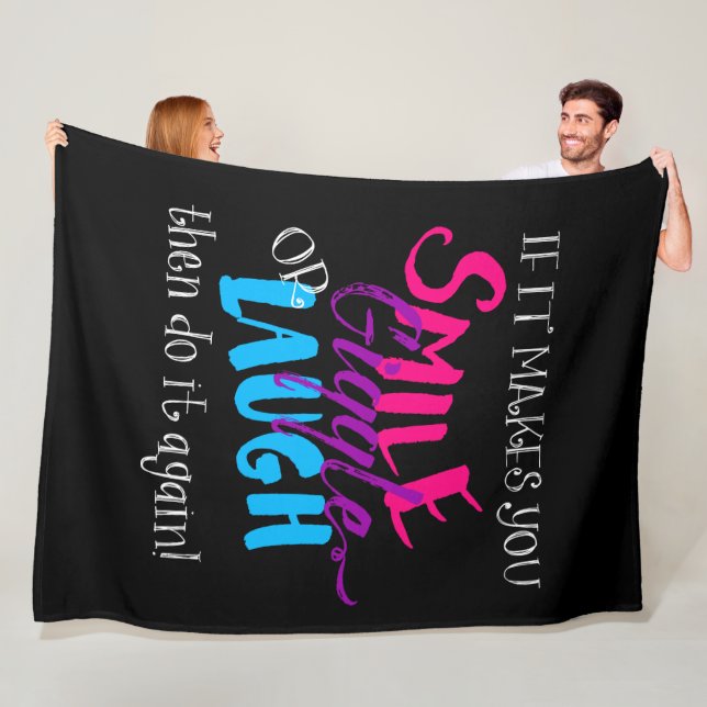 If it makes you Smile Giggle or Laugh Dark Colour Fleece Blanket (In Situ)