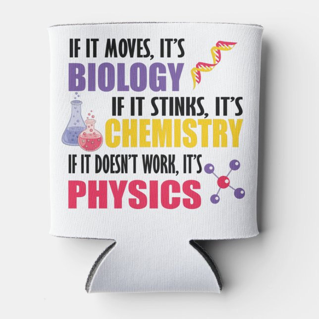 If It Moves It's Biology Can Cooler (Front)