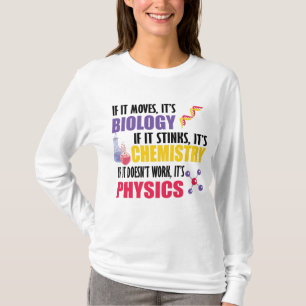 If It Moves It's Biology T-Shirt