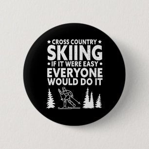 If It Were Easy Everyone Would Do It Cross Country 6 Cm Round Badge
