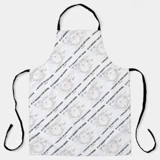 If It Weren't For Krebs I Wouldn't Be Functional Apron