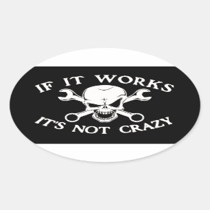 If It Works Oval Sticker