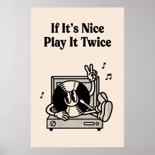 If It's Nice Play It Twice Poster