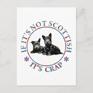 IF IT'S NOT SCOTTISH, IT'S CRAP POSTCARD