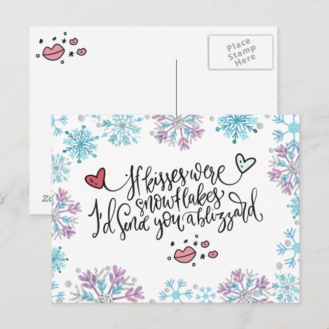 If Kisses were Snowflakes I'd Send You a Blizzard Postcard (Front/Back)