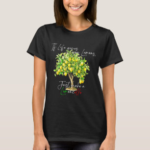 If Life Gives Lemons Makes A Limoncello Per Favore T-Shirt