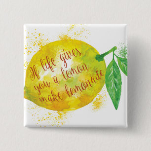 If Life Gives You A Lemon, Make Lemonade 15 Cm Square Badge