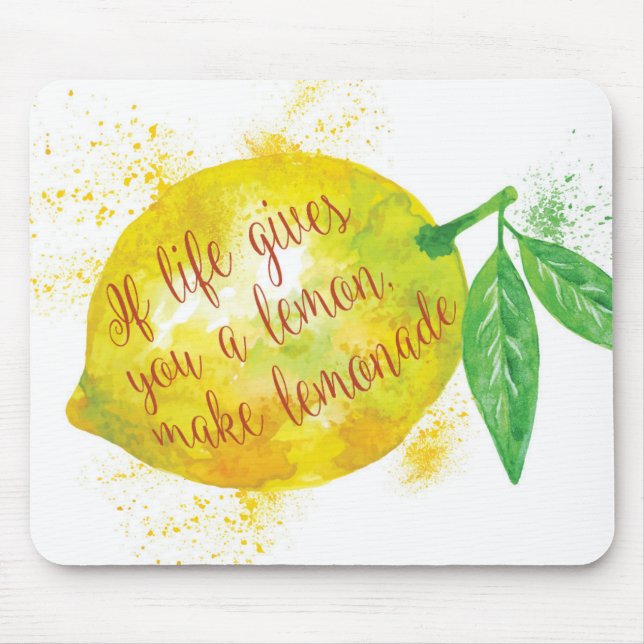 If Life Gives You A Lemon, Make Lemonade Mouse Mat (Front)