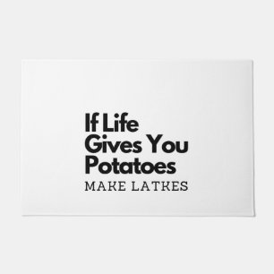If Life Gives you a Potatoes Make a Latke  Doormat