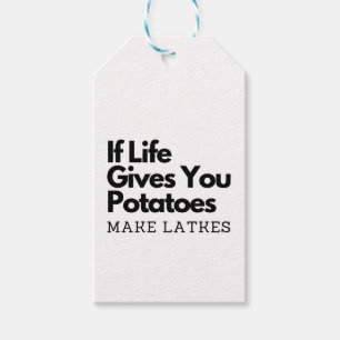 If Life Gives you a Potatoes Make a Latke  Gift Tags
