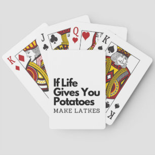 If Life Gives you a Potatoes Make a Latke Playing Cards