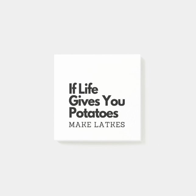 If Life Gives you a Potatoes Make a Latke  Post-it Notes (Front)